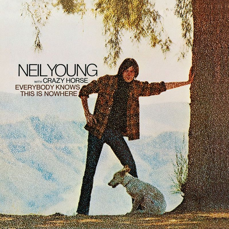 Neil Young with Crazy Horse - Everybody Knows This Is Nowhere (1969)