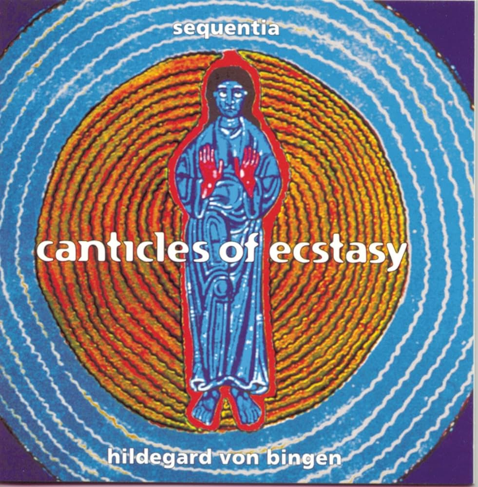 Sequentia - Hildegard von Bingen - Canticles of Ecstasy (1993)